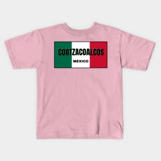 Coatzacoalcos City in Mexican Flag Colors Kids T-Shirt